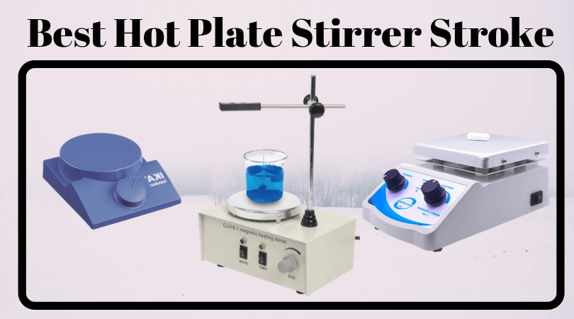 Best Hot Plate Stirrer