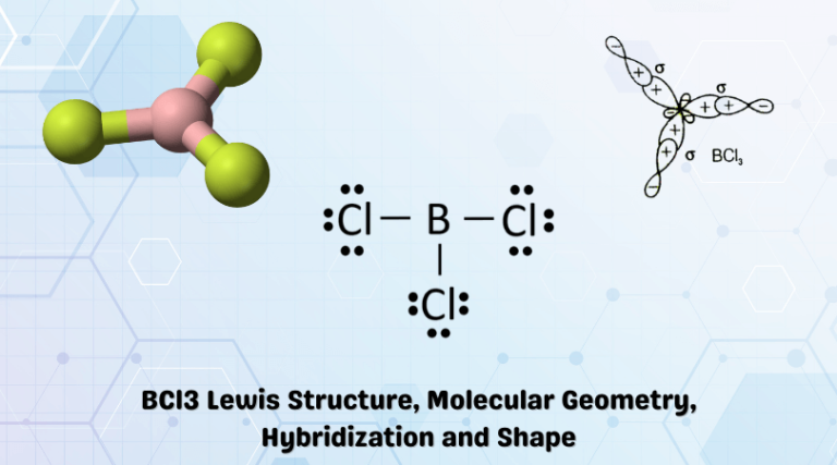 BCl3 Lewis Structure, Molecular Geometry, Hybridization and Shape