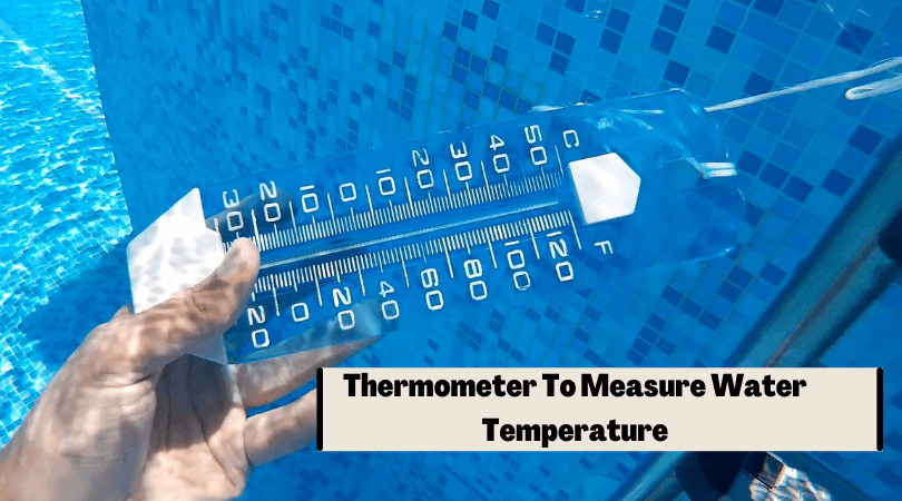 Thermometer To Measure Water Temperature